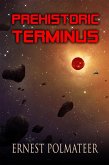Prehistoric Terminus (Alec, #2) (eBook, ePUB) Prehistoric Terminus (Alec, #2) (eBook, ePUB)