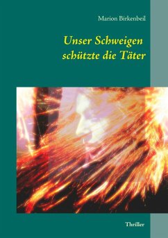 Unser Schweigen schützte die Täter (eBook, ePUB)