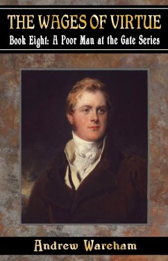 The Wages Of Virtue (A Poor Man at the Gate Series, #8) (eBook, ePUB) - Wareham, Andrew