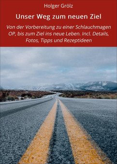 Unser Weg zum neuen Ziel (eBook, ePUB) - Grölz, Holger