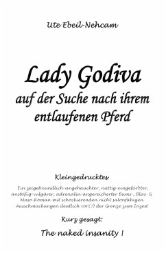 Lady Godiva auf der Suche nach ihrem entlaufenen Pferd (eBook, ePUB) - Ebeil-Nehcam, Ute