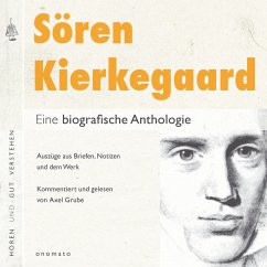 Sören Kierkegaard. Eine biografische Anthologie. (MP3-Download) - Grube, Axel