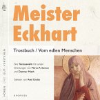 Meister Eckhart. Trostbuch / Vom edlen Menschen (MP3-Download)