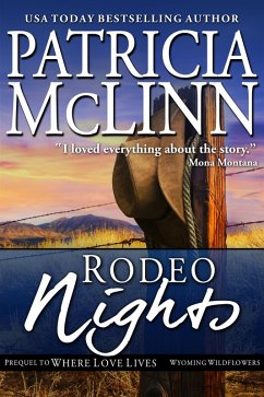 Rodeo Nights (Wyoming Wildflowers, Book 7) (eBook, ePUB) - Mclinn, Patricia