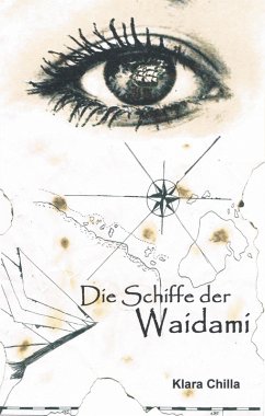 Die Schiffe der Waidami (eBook, ePUB) - Chilla, Klara