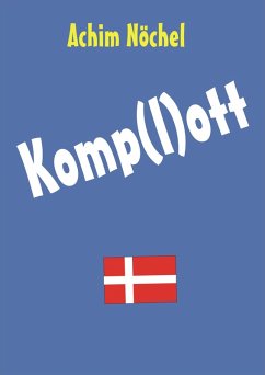 Das Komp(l)ott (eBook, ePUB) - Nöchel, Achim