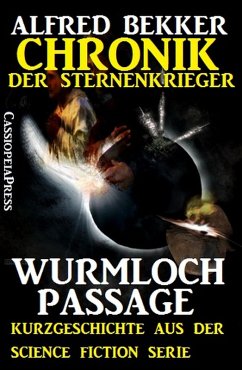Wurmloch-Passage / Chronik der Sternenkrieger (eBook, ePUB) - Bekker, Alfred