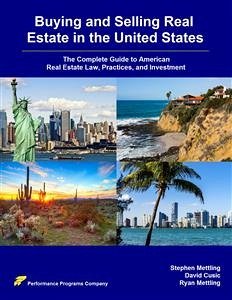 Buying and Selling Real Estate in the United States: The Complete Guide to American Real Estate Law, Practices, and Investment (eBook, ePUB) - Cusic, David; Mettling, Ryan; Mettling, Stephen