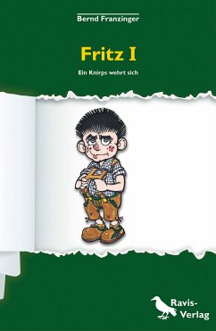 Fritz I - ein Knirps wehrt sich (eBook, ePUB) - Franzinger, Bernd