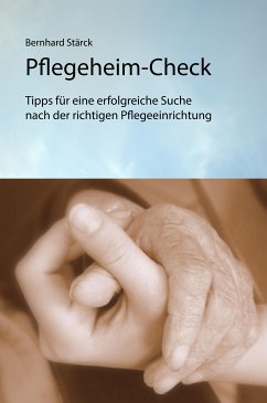 Pflegeheim-Check (eBook, ePUB) - Stärck, Bernhard
