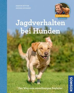 Jagdverhalten bei Hunden (eBook, ePUB) - Rütter, Martin; Buisman, Andrea