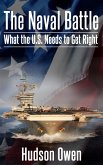 The Naval Battle - What the U.S. Needs to Get Right (eBook, ePUB)