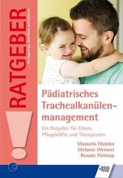 Pädiatrisches Trachealkanülenmanagement (eBook, ePUB) - Flintrop, Renate; Motzko, Manuela; Weinert, Melanie