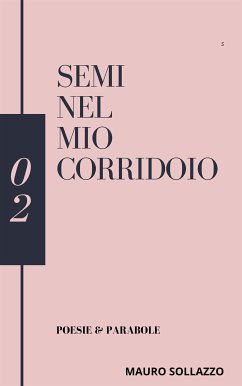 Semi nel mio corridoio (eBook, ePUB) - Sollazzo, Mauro