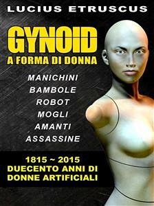 Gynoid (eBook, ePUB) - Etruscus, Lucius