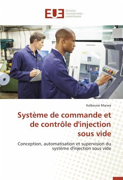 Système de commande et de contrôle d'injection sous vide - Marwa, Kalboussi