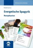 Energetische Spagyrik - Rezeptkarten