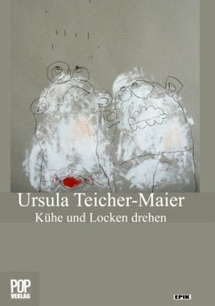 Kühe und Locken drehen - Teicher-Maier, Ursula