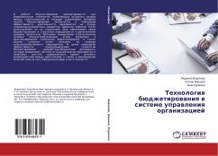 Tehnologiq büdzhetirowaniq w sisteme uprawleniq organizaciej - Voronowa, Lüdmila;Voronow, Ruslan;Kurakina, Anna