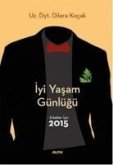 Iyi Yasam Günlügü - Erkekler Icin 2015