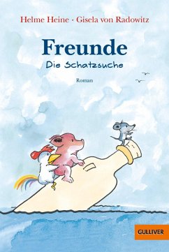 Freunde. Die Schatzsuche (eBook, ePUB) - Heine, Helme; Radowitz, Gisela von