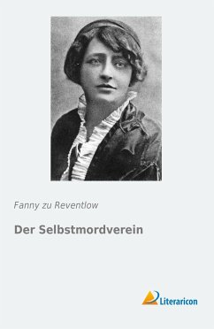 Der Selbstmordverein - Reventlow, Fanny zu