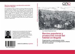 Barrios populares y producción social del hábitat en Bogotá - Sepulveda Corzo, Juan Gabriel