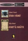 Ahmet Yesevi ve Divan-i Hikmet Edip Ahmet ve Atabet-ül Hakayik