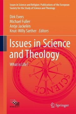 Issues in Science and Theology: What is Life?