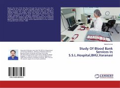 Study Of Blood Bank Services In S.S.L.Hospital,BHU,Varanasi