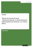 Warum das Deutsche keine ¿Hinhörschreibung¿ ist. Betrachtung der silbenanalytischen Methode von Christa Röber