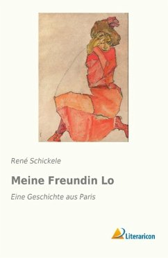 Meine Freundin Lo - Schickele, René