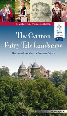 The German Fairy Tale Landscape - Iba, Eberhard Michael; Johnson, Thomas L.