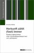 Herkunft zählt (fast) immer (eBook,... - Bild 1