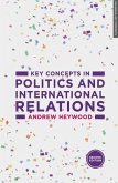 Key Concepts in Politics and International Relations