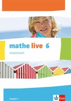 mathe live. Arbeitsheft mit Lösungsheft 6. Schuljahr. Ausgabe S