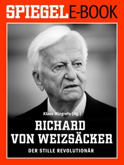 Richard von Weizsäcker - Der stille Revolutionär (eBook, ePUB) - Wiegrefe, Klaus