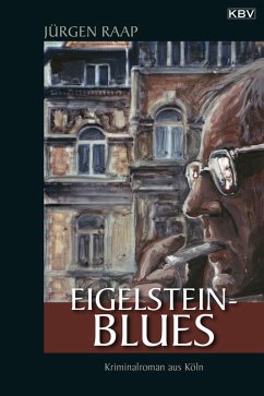 Eigelstein-Blues (eBook, ePUB) - Raap, Jürgen