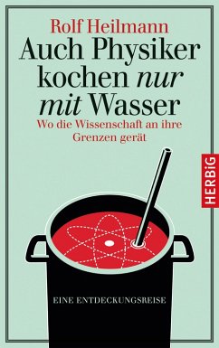Auch Physiker kochen nur mit Wasser (eBook, ePUB) - Heilmann, Rolf