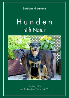Hunden hilft Natur (eBook, ePUB) - Hickmann, Barbara