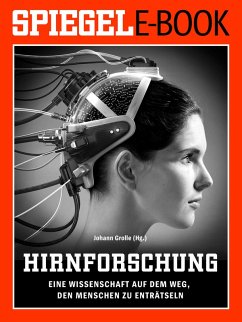 Hirnforschung - Eine Wissenschaft auf dem Weg, den Menschen zu enträtseln (eBook, ePUB) - Grolle, Johann