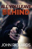 All You Leave Behind (eBook, ePUB) All You Leave Behind (eBook, ePUB)