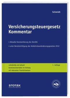 Versicherungsteuergesetz (VerStG), Kommentar - Schmidt, Rolf