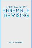 A Practical Guide to Ensemble Devising