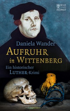 Aufruhr in Wittenberg (eBook, ePUB) - Wander, Daniela