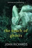 The Touch Of Ghosts: Writer's Cut (Alex Rourke, #1) (eBook, ePUB)
