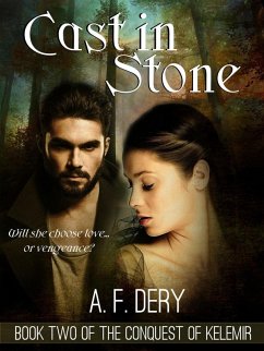 Cover Cast in Stone (The Conquest of Kelemir, #2) (eBook, ePUB)