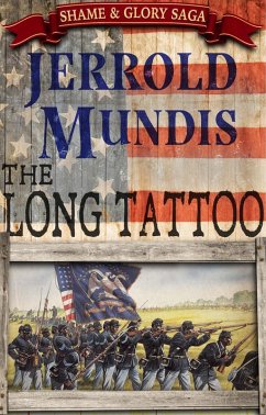 The Long Tattoo (The Shame & Glory Saga, #3) (eBook, ePUB) - Mundis, Jerrold