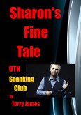 Sharon's Fine Tale OTK Spanking Club (Sharon's Tales OTK, #4) (eBook, ePUB)