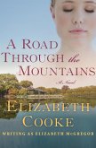 A Road Through the Mountains (eBook, ePUB) A Road Through the Mountains (eBook, ePUB)